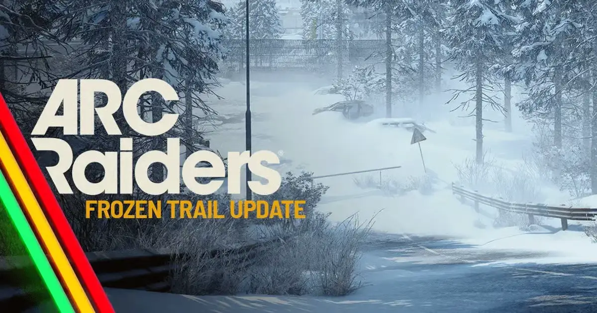 עדכון Frozen Trail של ARC Raiders: תאריך יציאה, מפה חדשה, מוצבים ועוד - GameRiv